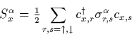 \begin{displaymath}S_x^\alpha = {\textstyle {1 \over 2}} \sum_{r,s=\uparrow,\downarrow}
c_{x,r}^\dagger \sigma_{r,s}^\alpha c_{x,s}\end{displaymath}